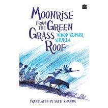 (영문도서) Moonrise From the Green Grass Roof Paperback, Harper Perennial, English, 9789352773831