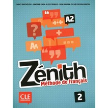 Zenith 2 A2 Livre Eleve + Dvd Rom + Corriges, Zenith 2 A2 Livre Eleve + Dv.., Barthelemy(저),Cle Internatio.., Cle International