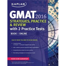 Kaplan GMAT 2016: Strategies Practice and Review with 2 Practice Tests:BOOK + ONLINE