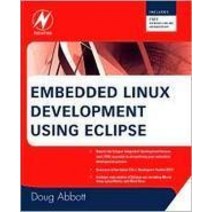 Embedded Linux Development Using Eclipse, Butterworth-Heinemann