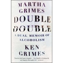 Double Double: A Dual Memoir of Alcoholism Paperback, Scribner Books Co