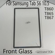 삼성 호환 갤럭시 탭 S6 10.5 T860 T865 T867 LCD 터치 스크린 유리 교체 태블릿 디스플레이 패널 용 전면 외부 OCA 렌즈, [01] NO OCA