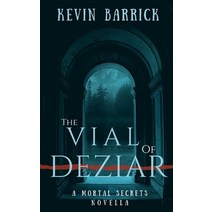 The Vial of Deziar Paperback, Independently Published, English, 9798692193186