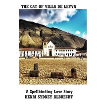 The Cat of Villa de Leyva: A mystery love novel Paperback, Sydney Albrecht