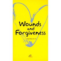 Wounds and Forgiveness 상처와 용서 (영문판)