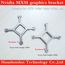 NVIDIA-그래픽 카드 크로스 브래킷 MXM3.0 인터페이스 그래픽 브래킷 GTX675m 765m 780M 870M 880M 970M 1060 1070, 01 10pcs _ 02 Section B
