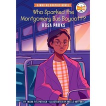 Who HQ Graphic Novels : Who Sparked the Montgomery Bus Boycott?, Penguin Workshop
