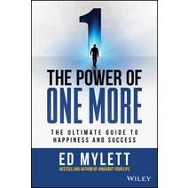 (영문도서) The Power of One More: The Ultimate Guide to Happiness and Success Hardcover, Wiley, English, 9781119815365