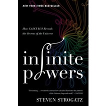 Infinite Powers:How Calculus Reveals the Secrets of the Universe, Mariner Books