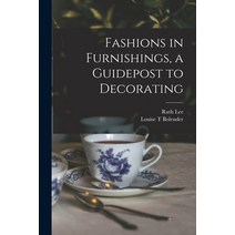 (영문도서) Fashions in Furnishings a Guidepost to Decorating Paperback, Hassell Street Press, English, 9781014977175
