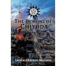 (영문도서) The Demons of Chiyoda Paperback, Mirror World Publishing, English, 9781987976854