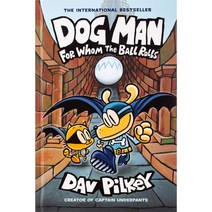 Dav Pilkey Dog Man 7 For Whom the Ball Rolls Hardcover – Illustrated (August 13 2019)