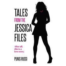 (영문도서) Tales from the Jessica Files: After all this is a love story... Paperback, Secret Freezer Publishing, LLC, English, 9798987084281