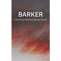 (영문도서) Barker Paperback, Independently Published, English, 9798636803256