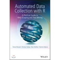 Automated Data Collection with R : A Practical Guide to Web Scraping and Text Mining, Wiley