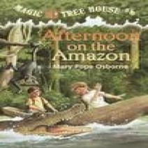 Magic Tree House 6: Afternoon on the Amazon:, Random House