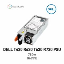 서버파워 DELL T430 R630 T630 R730 R730XD 750W PSU G6CCK 서버전원