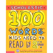 100 Words Kids Need to Read by 2nd Grade, Scholastic