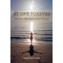 At One Forever: Mystical Adventures Into Oneness Paperback, Hapi Publications