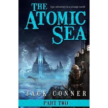 The Atomic Sea: Volume Two Paperback, Allen Wise