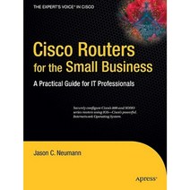 Cisco Routers for the Small Business: A Practical Guide for IT Professionals Paperback, Apress