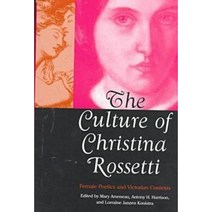Culture of Christina Rossetti: Female Poetics & Victorian Contexts Hardcover, Ohio University Press