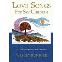 Love Songs for Sky Children: A Collection of Poetry and Free Verse Paperback, Endeavor Academy