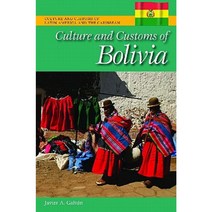 Culture and Customs of Bolivia Hardcover, Greenwood