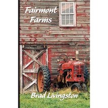 Fairmont Farms Hardcover, Xlibris Corporation