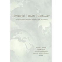 Efficiency Equity and Legitimacy: The Multilateral Trading System at the Millennium Paperback, Brookings Institution Press