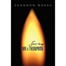 Saving MR.S Thompson Paperback, Xlibris Corporation