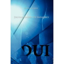 DUI - Driving Under the Influence Paperback, Createspace