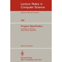 Program Specification: Proceedings of a Workshop Aarhus Denmark August 1981 Paperback, Springer