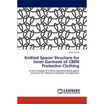 Knitted Spacer Structure for Inner Garment of Cbrn Protective Clothing Paperback, LAP Lambert Academic Publishing
