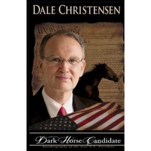 Dark Horse Candidate Paperback, Dale H Christensen