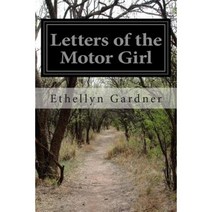 Letters of the Motor Girl Paperback, Createspace