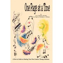 One Page at a Time: A How-To Guide on Starting Your Own Creative Therapy Business Paperback, Authorhouse