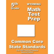 Wyoming 5th Grade Math Test Prep: Common Core Learning Standards Paperback, Createspace