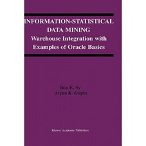 Information-Statistical Data Mining: Warehouse Integration with Examples of Oracle Basics Hardcover, Springer