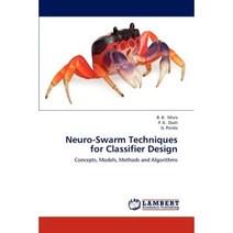 Neuro-Swarm Techniques for Classifier Design Paperback, LAP Lambert Academic Publishing