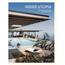 Inside Utopia:Visionary Interiors and Futuristic Homes, Gestalten Verlag