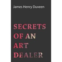 Secrets of an Art Dealer Paperback, Pohl Press