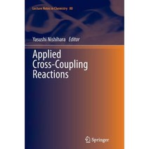Applied Cross-Coupling Reactions Paperback, Springer