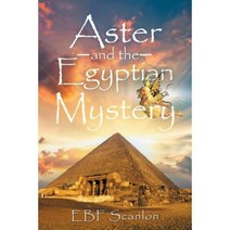 Aster and the Egyptian Mystery Paperback, Xlibris