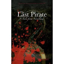 The Last Pirate: A Tale from Neverland Paperback, Jonathan M. Wenzel
