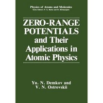 Zero-Range Potentials and Their Applications in Atomic Physics Paperback, Springer