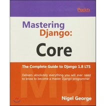 Mastering Django:Core, Packt Publishing