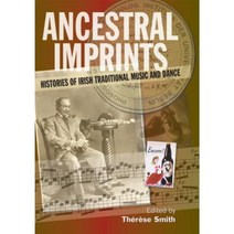 Ancestral Imprints: Histories of Irish Traditional Music and Dance Hardcover, Cork University Press