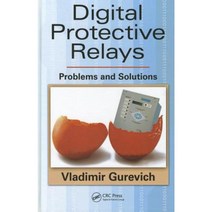 Digital Protective Relays: Problems and Solutions Hardcover, CRC Press