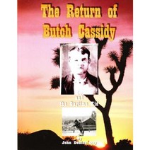 The Return of Butch Cassidy and the Daytime Kid Paperback, Createspace Independent Publishing Platform